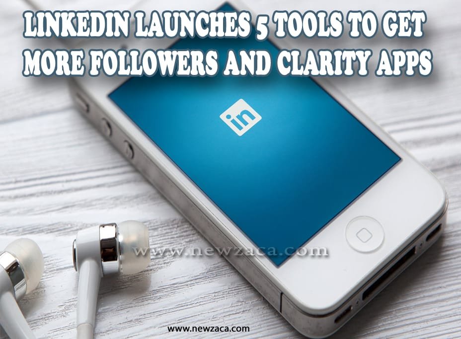 LinkedIn launches 5 tools